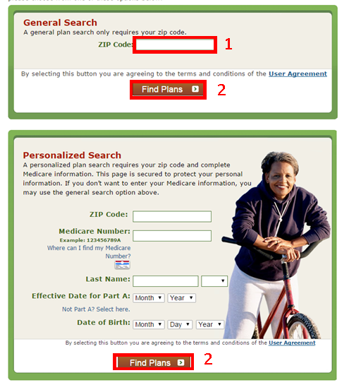 1.Under "General Search, " enter your zip code. (It is not necessary for you to enter a personalized search unless you desire to do so) 2.Click on "Find Plans"
